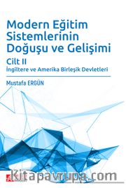 Modern Eğitim Sistemlerinin Doğuşu ve Gelişimi Cilt II