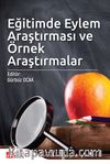 Eğitimde Eylem Araştırması ve Örnek Araştırmalar