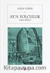 Ay’a Yolculuk (Tam Metin)
