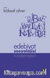 Edebiyat Sosyolojisi İncelemeleri
