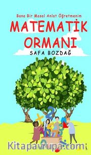 Matematik Ormanı-Bana Bir Masal Anlat Öğretmenim
