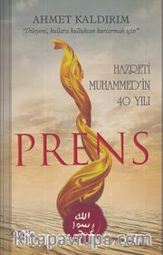 Prens - Hazreti Muhammed'in 40 Yılı