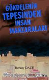 Gökdelenin Tepesinden İnsan Manzaraları