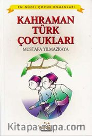 Kahraman Türk Çocukları