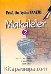 Makaleler Cilt 2 / Prof. Dr. Aydın Taneri