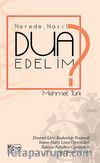 Nerede Nasıl Dua Edelim?