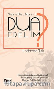 Nerede Nasıl Dua Edelim?