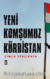 Yeni Komşumuz Kürdistan