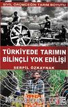Türkiye'de Tarımın Bilinçli Yok Edilişi