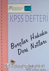 2013 A Grubu KPSS Defteri Borçlar Hukuku Ders Notları