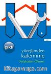 Yüreğimden Kalemime