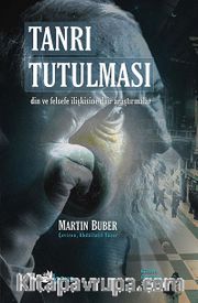 Tanrı Tutulması <br /> Din ve Felsefe İlişkisine Dair Araştırmalar
