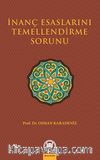 İnanç Esaslarını Temellendirme Sorunu