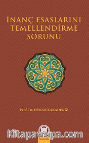 İnanç Esaslarını Temellendirme Sorunu