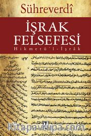 İşrak Felsefesi <br /> Hikmetü'-İşrak
