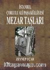 İstanbul Çorlulu Ali Paşa Külliyesi Mezar Taşları