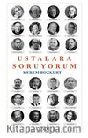 Ustalara Soruyorum