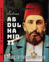 The Portrait Of A Political Genius Sultan Abdulhamid II Ciltli)