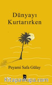 Dünyayı Kurtarırken