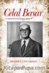 Celal Bayar & Cumhuriyetin İlk Sağ Lideri