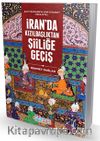 İran’da Kızılbaşlıktan Şiiliğe Geçiş