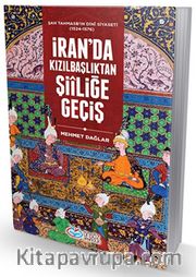 İran’da Kızılbaşlıktan Şiiliğe Geçiş
