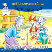 Kupi Fidanıyla - Sorumluluk <br /> Kupi ile Karakter Eğitimi