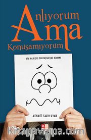 Anlıyorum Ama Konuşamıyorum <br /> Bir İngilizce Öğren (eme)me Romanı