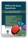 TFRS'ye İlk Geçiş Uygulaması