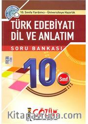10. Sınıfa Yardımcı - Üniversiteye Hazırlık / Türk Edebiyatı Dil ve Anlatım Soru Bankası