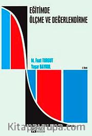 Eğitimde Ölçme ve Değerlendirme / M. Fuat Turgut