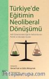 Türkiye'de Eğitimin Neoliberal Dönüşümü 