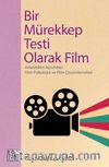 Bir Mürekkep Testi Olarak Film & Anlatıbilim Açısından Film Psikolojisi ve Film Çözümlemeleri 