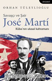 Savaşçı ve Şair Jose Marti