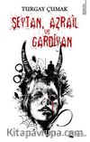 Şeytan, Azrail ve Gardiyan