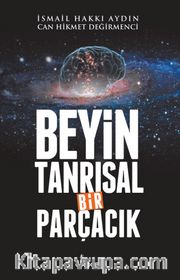 Beyin Tanrısal Bir Parçacık
