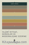 İslami İktisat, Değerler ve Modernleşme Üzerine