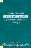 Halis Efendi Turfetü’l-Emsal Açıklamalı Atasözleri Sözlüğü