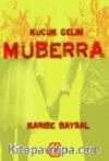 Küçük Gelin Müberra