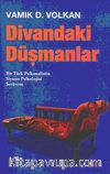 Divandaki Düşmanlar & Bir Türk Psikanalistin Serüveni