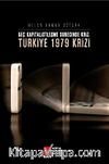 Geç Kapitalistleşme Sürecinde Kriz: Türkiye 1979 Krizi
