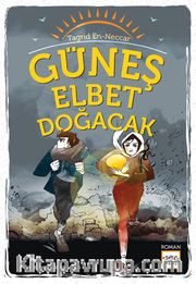 Güneş Elbet Doğacak
