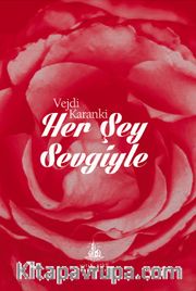 Her Şey Sevgiyle