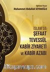 İslamda Şefaat Tevessül Kabir Ziyareti ve Kabir Azabı