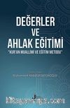 Değerler ve Ahlak Eğitimi & Kuran Muallimi ve Eğitim Metodu