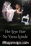 Her Şeye Dair Ne Varsa İçinde