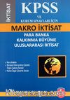 KPSS ve Kurum Sınavları İçin Makro İktisat & Para Banka Kalkınma Büyüme Uluslararası İktisat