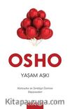 Yaşam Aşkı & Nietzsche ve Zerdüşt Üzerine Düşünceler