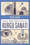 Senaryo Roman Öykü ve Oyun İçin Kurgu Sanatı (Ciltli)