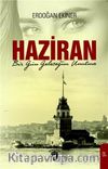 Haziran & Bir Gün Geleceğim Unutma
